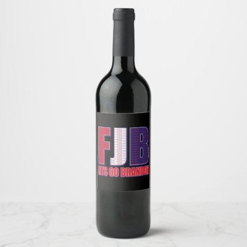 FJB _ Lets Go Brandon Wine Label