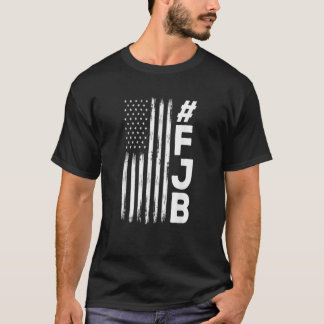FJB Pro America US Distressed Flag F Biden FJB TSh T-Shirt