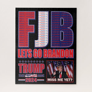 FJB - Trump Miss Me Yet Jigsaw Puzzle