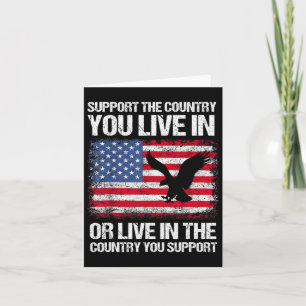 Flag 4th Of July Support The Country You Live In Card
