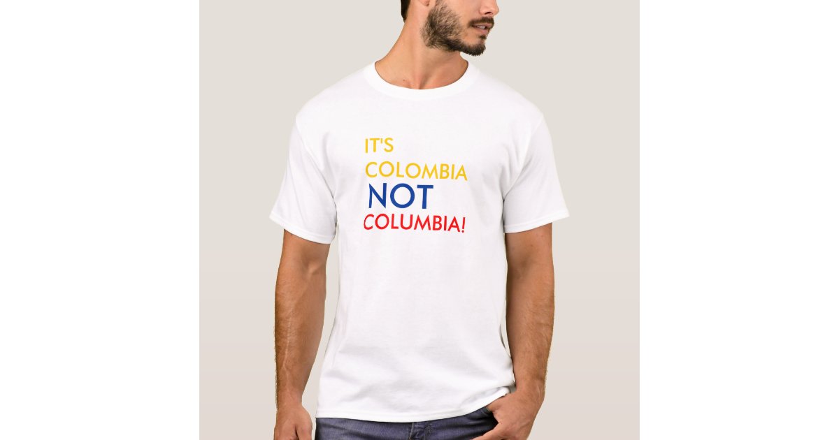 Flag Colors Text It's Colombia Shirt Zazzle