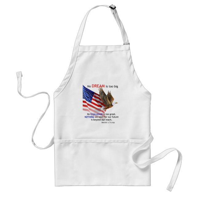 Flag & Eagle Donald J Trump Quote Adult Apron (Front)