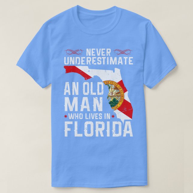 Flag Florida Home Old Man Flo Grown T-Shirt (Design Front)