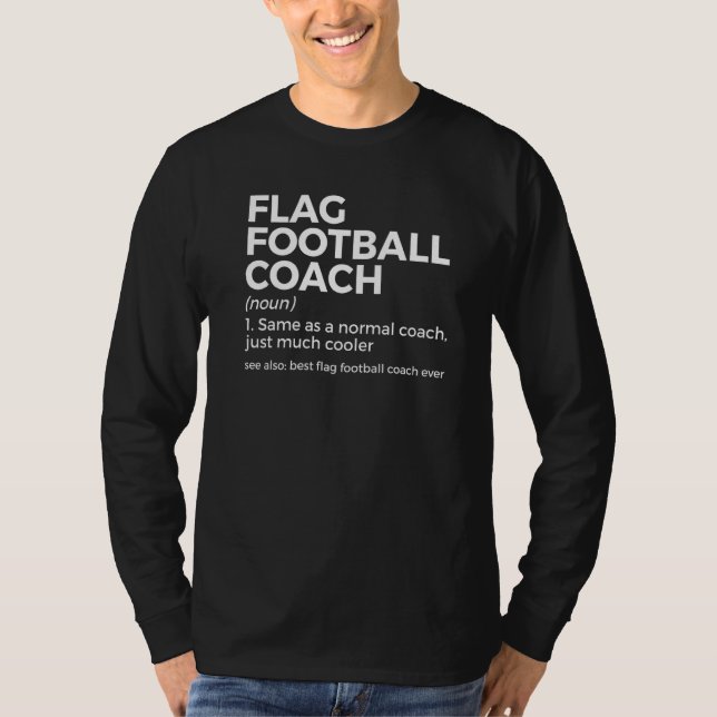 Flag Football Coach Definition Best Coach Ever T-Shirt (Front)