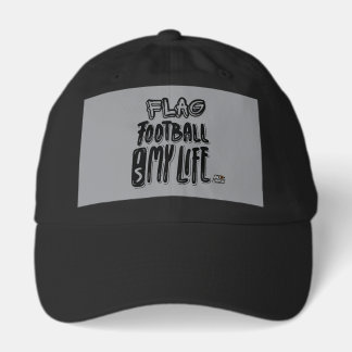 Flag Football Is My Life  Hat
