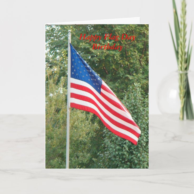Flag, Happy Flag Day Birthday Card Zazzle