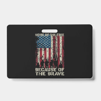 Flag Home Of The Free Because Of The Brave Veteran Badge