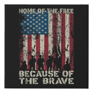 Flag Home Of The Free Because Of The Brave Veteran Faux Canvas Print