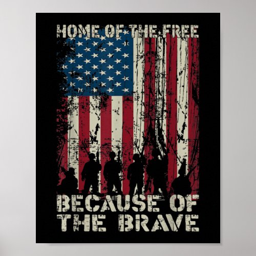 Flag Home Of The Free Because Of The Brave Veteran Poster