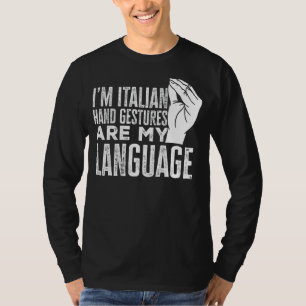 Flag Italian Hand Gestures Are My Language Italy T-Shirt