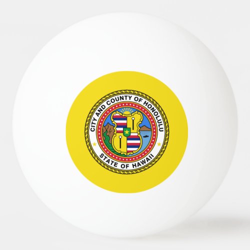 Flag of city of Honolulu Hawaii Ping Pong Ball