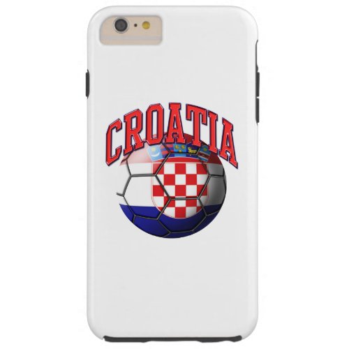 Flag of Croatia Soccer Ball Tough iPhone 6 Plus Case