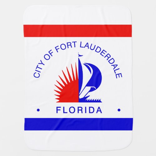 Flag of Fort Lauderdale Florida Baby Blanket