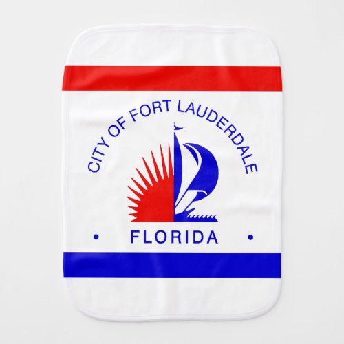 Flag of Fort Lauderdale Florida Baby Burp Cloth