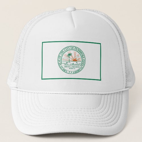 Flag of Fort Pembroke Pines Florida Trucker Hat