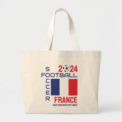 Flag of FRANCE Football Custom Name 2024 Any Year  Large Tote Bag