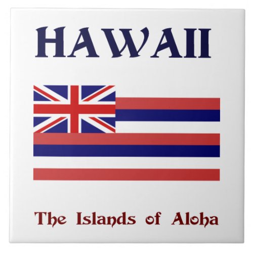 Flag of Hawaii and motto Ceramic Tile