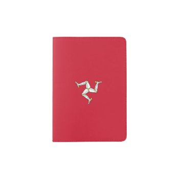 Flag Of The Isle Of Man Passport Holder by FlagsOfTheGlobe at Zazzle