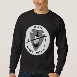 Flag of the Osage Nation n black and white Sweatshirt