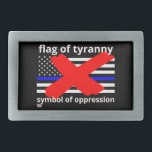 "FLAG OF TYRANNY" blue line flag police flag     Belt Buckle<br><div class="desc">"FLAG OF TYRANNY" blue line flag police flag belt buckle
all designs are available to be customised,  you can put the designs on t-shirts,  hoodies,  mugs,  stickers...  or anything you can think off.</div>