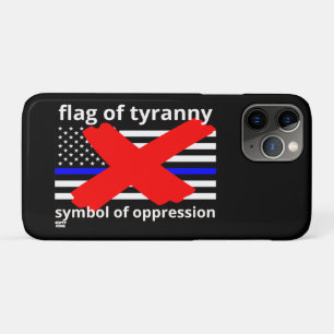 "FLAG OF TYRANNY" blue line flag police flag       iPhone 11 Pro Case
