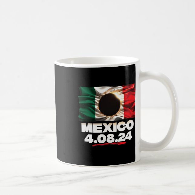 Flag Totality 4.08.24 Total Solar Eclipse Mexico 2 Coffee Mug (Right)