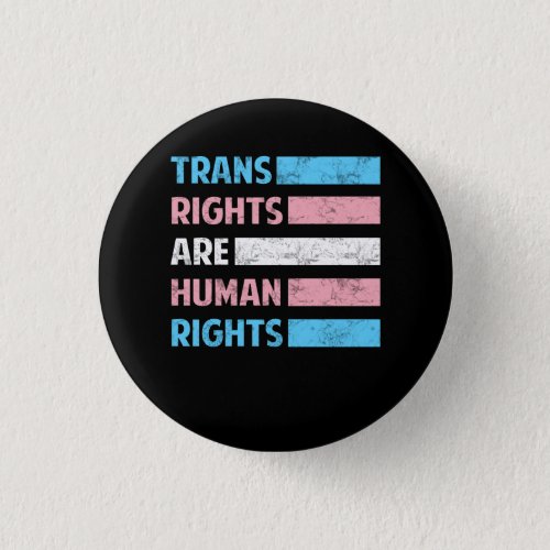 Flag Trans Rights Are Human Rights LGBT Community  Button