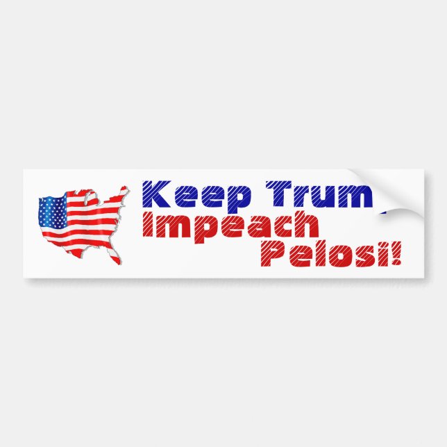 Flag wave Politics Keep Trump impeach Nancy Pelosi Bumper Sticker (Front)