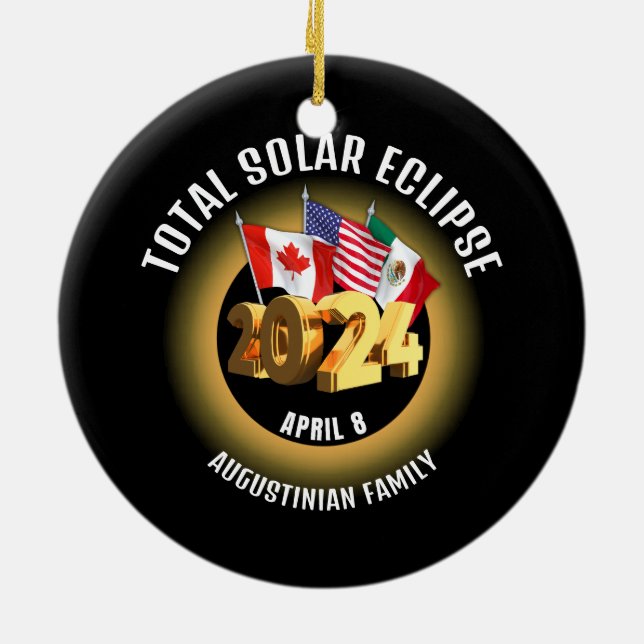 Flags 2024 TOTAL SOLAR ECLIPSE Family Ceramic Ornament (Back)