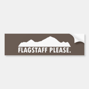 Flagstaff Arizona Please Bumper Sticker