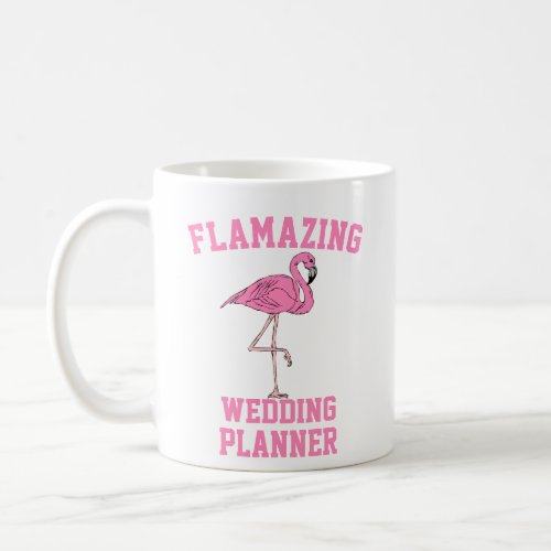 Flamazing Wedding Planner  Coffee Mug
