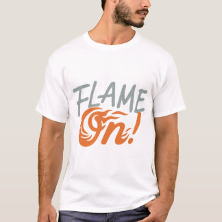 "Flame on! " couple  T-Shirt