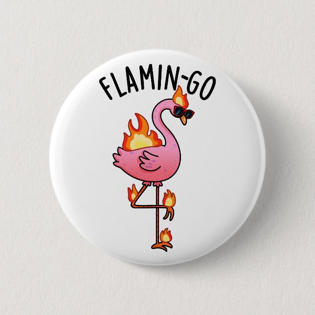 Flamin-go Funny Flamingo Pun  Button (Front)