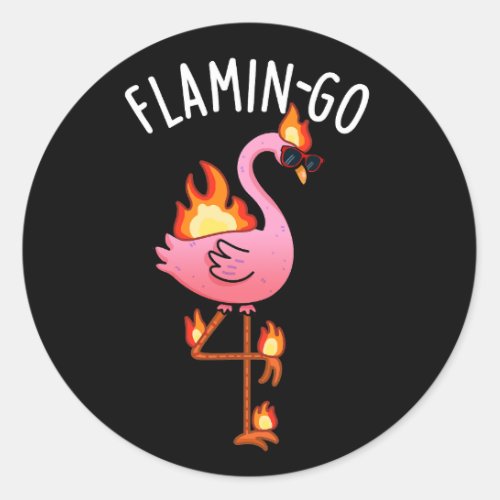 Flamin_go Funny Flamingo Pun Dark BG Classic Round Sticker