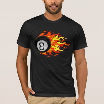 Flaming 8 Ball T-shirt by packratgraphics at Zazzle