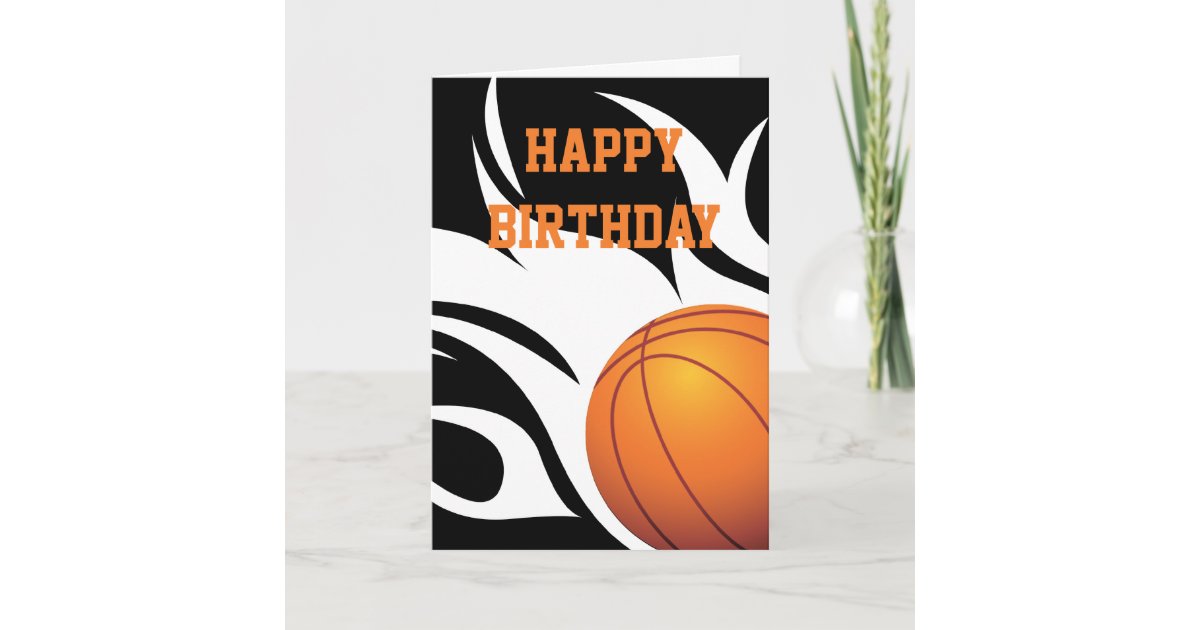 Flaming Basketball Black And White Happy Birthday Card Zazzle Com