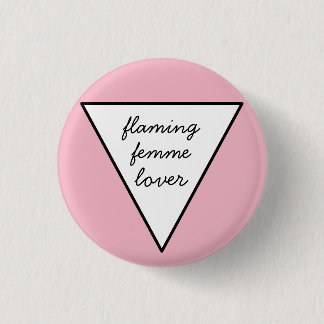 flaming femme lover small button