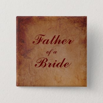 Flaming Red Rustic Lesbian Bride's Father Badge Pinback Button by AGayMarriage at Zazzle