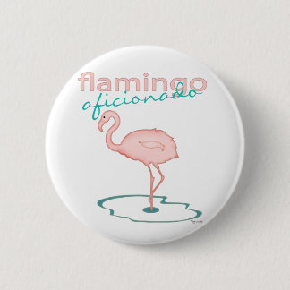 Flamingo Aficionado Button