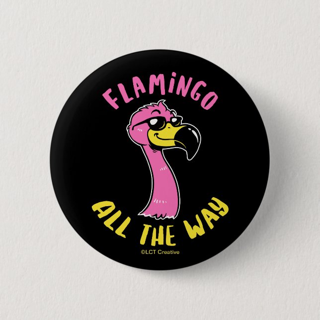 Flamingo All The Way Button (Front)