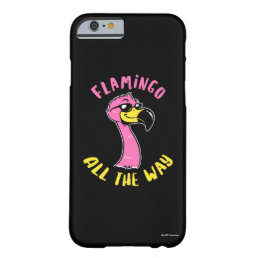 Flamingo All The Way Barely There iPhone 6 Case