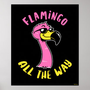 Flamingo All The Way Poster