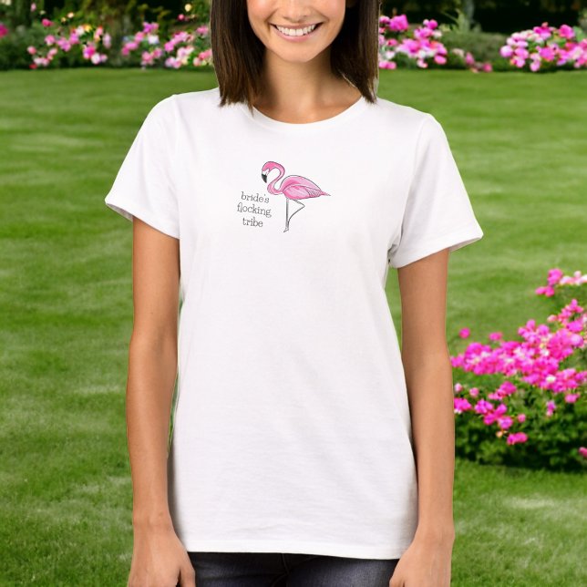 Flamingo Bachelorette Bridesmaid Flocking Tribe T-Shirt (Creator Uploaded)