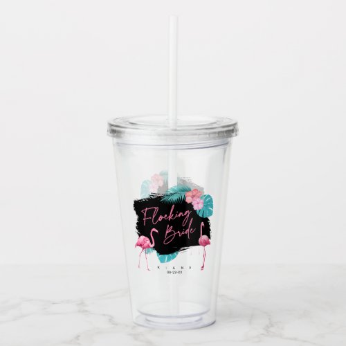 Flamingo Bachelorette Flocking Bride V2 ID930 Acrylic Tumbler