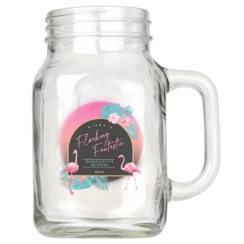 Flamingo Bachelorette Flocking Fantastic ID930 Mason Jar