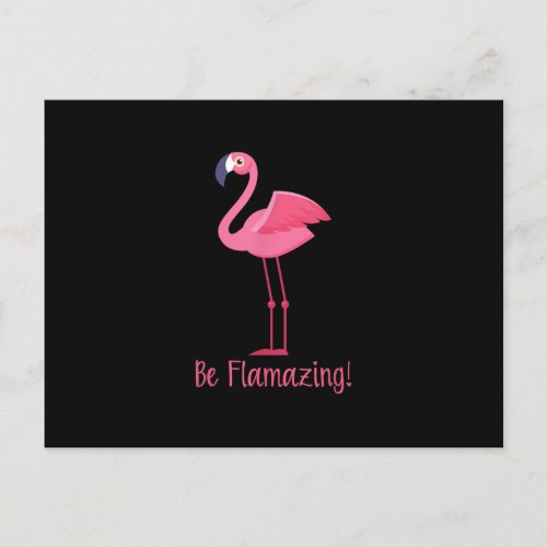 Flamingo Be Flamazing Postcard