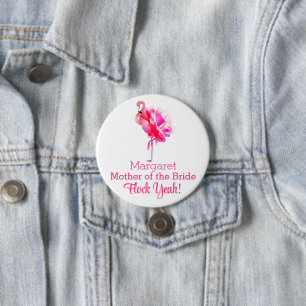 Flamingo Beach Wedding Mother of Bride Flock Yeah Button