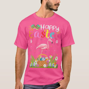 Flamingo Bird Bunny Egg Hunting Funny Flamingo Hap T-Shirt