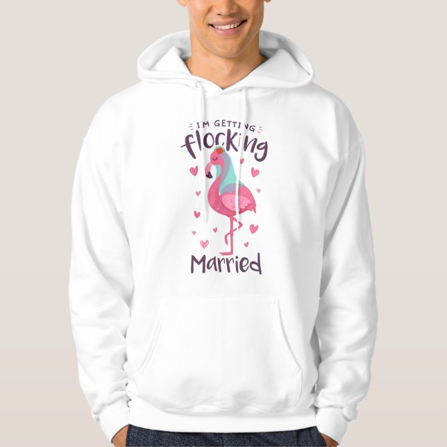 Flamingo Bride Flocking Married Matching Bachelore Hoodie (Front)