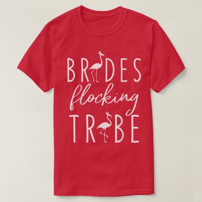 Flamingo Brides Flocking Tribe Funny Pink Bird Lov T-Shirt (Design Front)